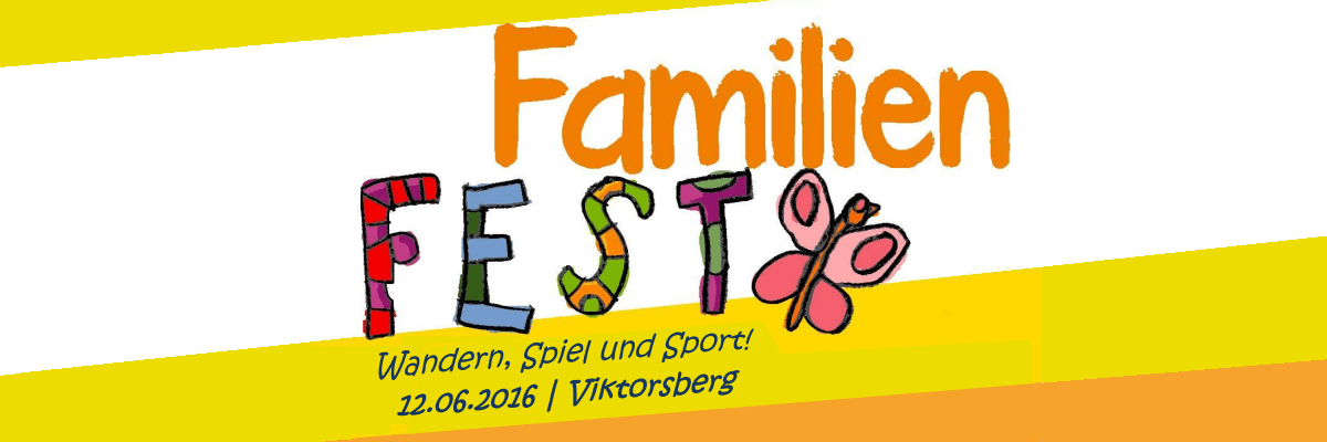 Familien Fest am Sonntag, 12.06., in Viktorsberg